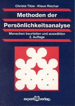 Methoden der Persönlichkeitsanalyse von Rischar,  Klaus, Titze,  Christa
