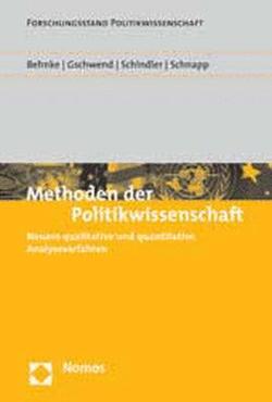 Methoden der Politikwissenschaft von Behnke,  Joachim, Gschwend,  Thomas, Schindler,  Delia, Schnapp,  Kai-Uwe