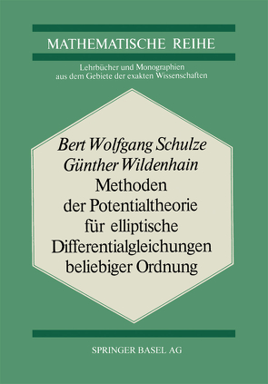 Methoden der Potentialtheorie für Elliptische Differentialgleichungen Beliebiger Ordnung von Schulze,  B.W., Wildenhain