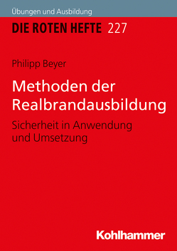 Methoden der Realbrandausbildung von Beyer,  Philipp