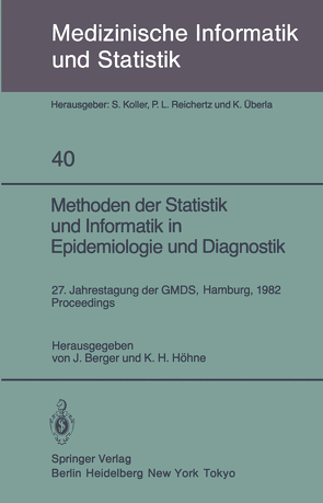 Methoden der Statistik und Informatik in Epidemiologie und Diagnostik von Berger,  J, Höhne,  K.H.