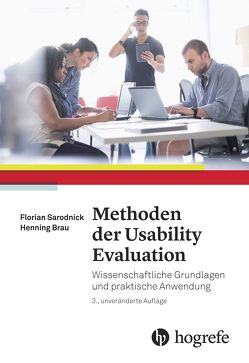 Methoden der Usability Evalution von Brau,  Henning, Sarodnick,  Florian
