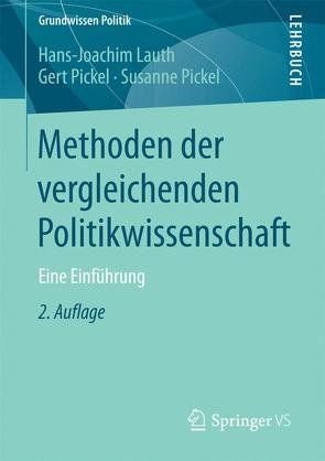 Methoden der vergleichenden Politikwissenschaft von Lauth,  Hans-Joachim, Pickel,  Gert, Pickel,  Susanne