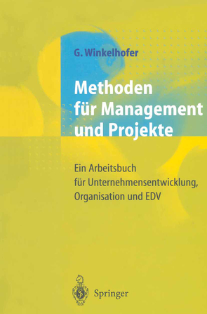 Methoden für Management und Projekte von Winkelhofer,  Georg A.