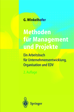 Methoden für Management und Projekte von Winkelhofer,  Georg