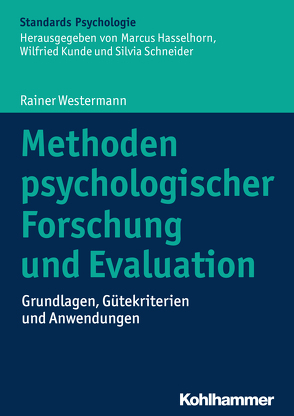 Methoden psychologischer Forschung und Evaluation von Hasselhorn,  Marcus, Kunde,  Wilfried, Schneider,  Silvia, Westermann,  Rainer