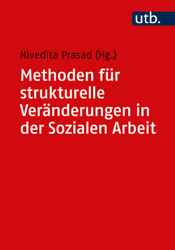 Methoden struktureller Veränderung in der Sozialen Arbeit von Prasad,  Nivedita