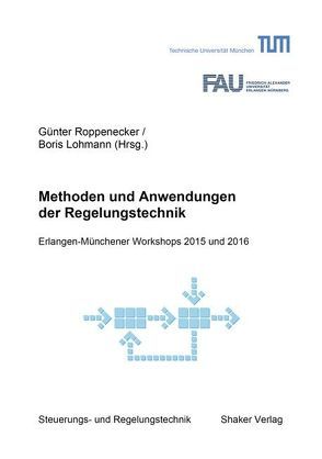 Methoden und Anwendungen der Regelungstechnik von Lohmann,  Boris, Roppenecker,  Günter