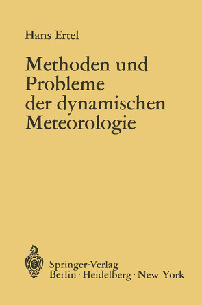 Methoden und Probleme der Dynamischen Meteorologie von Ertel,  Hans