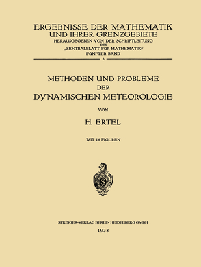 Methoden und Probleme der Dynamischen Meteorologie von Ertel,  Hans