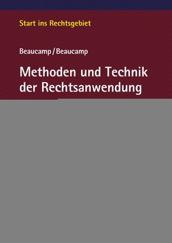 Methoden und Technik der Rechtsanwendung von Beaucamp,  Guy, Beaucamp,  Jakob