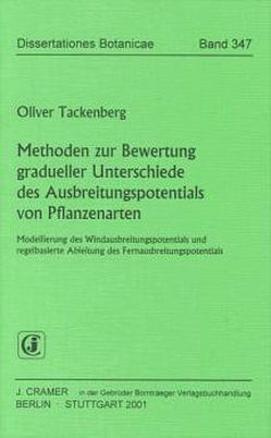 Methoden zur Bewertung gradueller Unterschiede des Ausbreitungspotentials von Pflanzenarten von Tackenberg,  Oliver