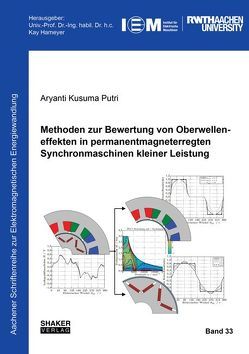 Methoden zur Bewertung von Oberwelleneffekten in permanentmagneterregten Synchronmaschinen kleiner Leistung von Putri,  Aryanti Kusuma