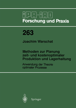 Methoden zur Planung zeit- und kostenoptimaler Produktion und Lagerhaltung von Warschat,  Joachim