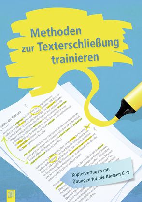 Methoden zur Texterschließung trainieren von Helmschrott,  Friedrich, Verlag an der Ruhr,  Redaktionsteam