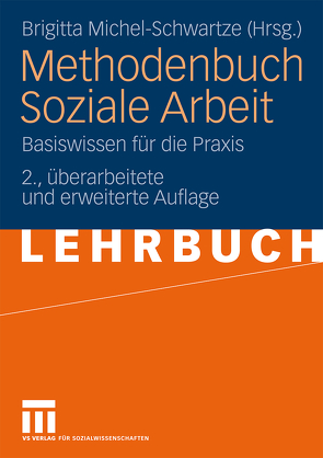 Methodenbuch Soziale Arbeit von Michel-Schwartze,  Brigitta