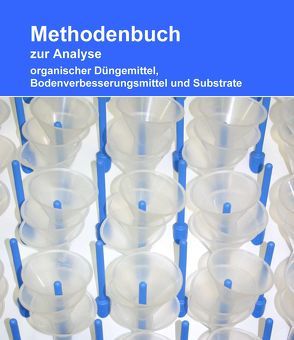 Methodenbuch zur Analyse organischer Düngemittel, Bodenverbesserungsmittel und Substrate