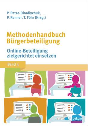 Methodenhandbuch Bürgerbeteiligung von Föhr,  Tanja, Patze-Diordiychuk,  Peter, Renner,  Paul