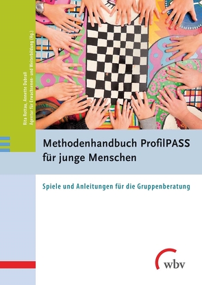 Methodenhandbuch ProfilPASS für junge Menschen von Dubrall,  Annette, Rottau,  Rita