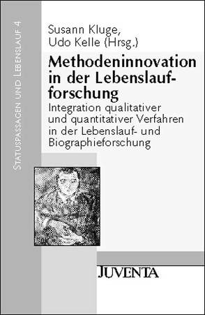 Methodeninnovation in der Lebenslaufforschung von Kelle,  Udo, Kluge,  Susann