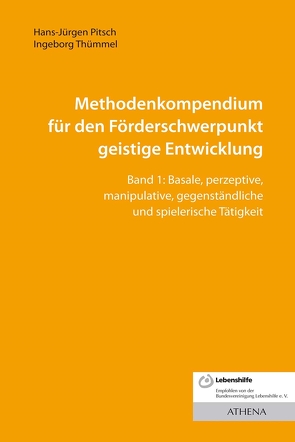 Methodenkompendium für den Förderschwerpunkt geistige Entwicklung von Pitsch,  Hans-Jürgen, Thümmel,  Ingeborg