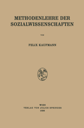 Methodenlehre der Sozialwissenschaften von Kaufmann,  Felix