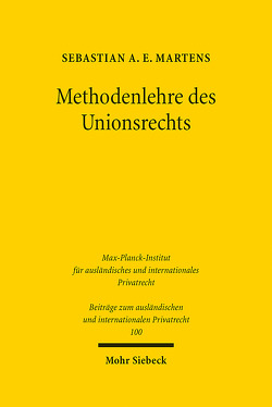 Methodenlehre des Unionsrechts von Martens,  Sebastian A.E.