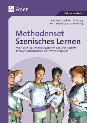 Methodenset Szenisches Lernen von Apel,  B., Börding,  P., Deisinger,  K., Kelling,  K.
