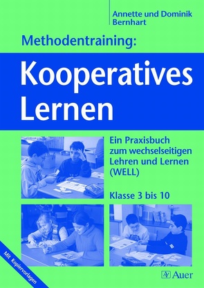 Methodentraining: Kooperatives Lernen von Bernhart,  Annette, Bernhart,  Dominik