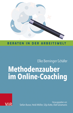 Methodenzauber im Online-Coaching von Berninger-Schäfer,  Elke