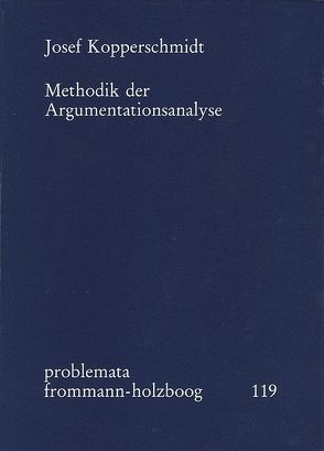 Methodik der Argumentationsanalyse von Holzboog,  Eckhart, Kopperschmidt,  Josef
