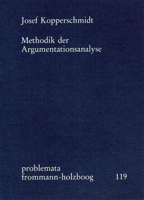 Methodik der Argumentationsanalyse von Holzboog,  Eckhart, Kopperschmidt,  Josef