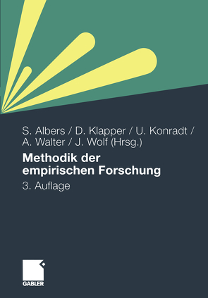 Methodik der empirischen Forschung von Albers,  Sönke, Klapper,  Daniel, Konradt,  Udo, Walter,  Achim, Wolf,  Joachim