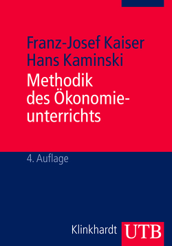 Methodik des Ökonomieunterrichts von Kaiser,  Franz-Josef, Kaminski,  Hans