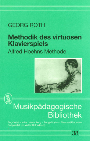 Methodik des virtuosen Klavierspiels von Roth,  Georg