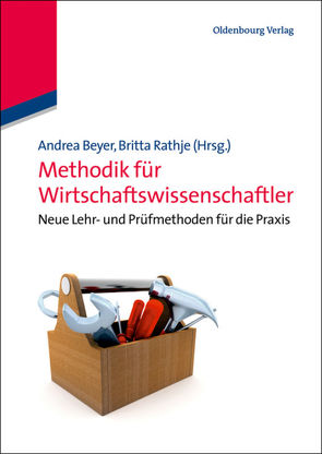 Methodik für Wirtschaftswissenschaftler von Beyer,  Andrea, Rathje,  Britta