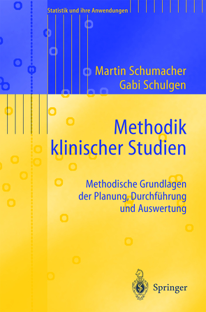 Methodik klinischer Studien von Schulgen-Kristiansen,  Gabriele, Schumacher,  Martin