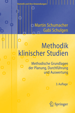 Methodik klinischer Studien von Schulgen-Kristiansen,  Gabriele, Schumacher,  Martin