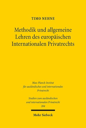 Methodik und allgemeine Lehren des europäischen Internationalen Privatrechts von Nehne,  Timo