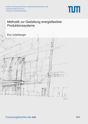 Methodik zur Gestaltung energieflexibler Produktionssysteme von Unterberger,  Eric
