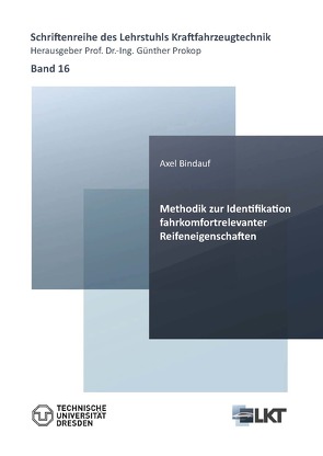 Methodik zur Identifikation fahrkomfortrelevanter Reifeneigenschaften von Bindauf,  Axel