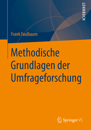 Methodische Grundlagen der Umfrageforschung von Faulbaum,  Frank