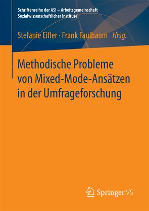 Methodische Probleme von Mixed-Mode-Ansätzen in der Umfrageforschung von Eifler,  Stefanie, Faulbaum,  Frank