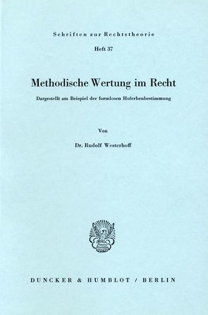 Methodische Wertung im Recht. von Westerhoff,  Rudolf