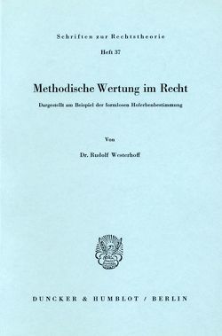 Methodische Wertung im Recht. von Westerhoff,  Rudolf