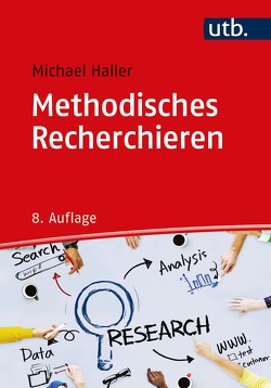 Methodisches Recherchieren von Haller,  Michael