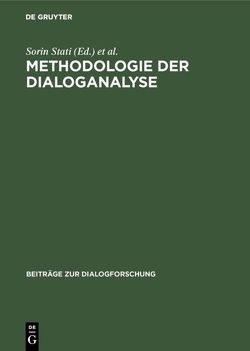 Methodologie der Dialoganalyse von Stati,  Sorin, Weigand,  Edda