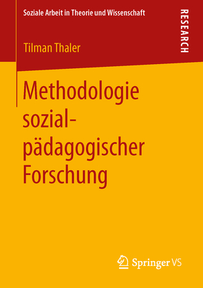 Methodologie sozialpädagogischer Forschung von Thaler,  Tilman