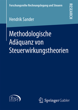 Methodologische Adäquanz von Steuerwirkungstheorien von Sander,  Hendrik