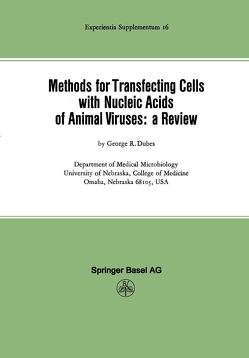 Methods for Transfecting Cells with Nucleic Acids of Animal Viruses: a Review von Dubes,  G.R.